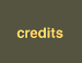 Click Here to See the Credits
